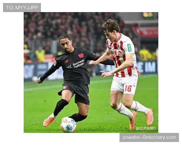 科隆vs勒沃库森赛前：转播方将首次提供全场“明星球员视角”跟踪镜头选项